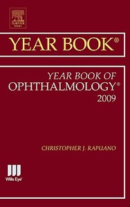 Year Book Of Ophthalmology di Christopher J. Rapuano edito da Elsevier - Health Sciences Division