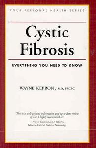 Cystic Fibrosis: Surviving Childhood, Achieving Adulthood di Wayne Kepron edito da Firefly Books