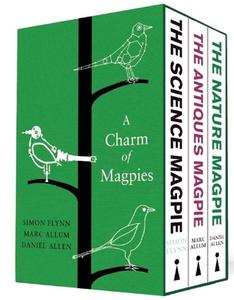 A Charm of Magpies: A Beautiful Boxset of Science, Nature and Antiques Miscellanies di Simon Flynn, Mark Allum, Daniel Allen edito da ICON BOOKS