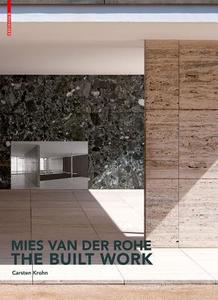 Mies van der Rohe - The Built Work di Carsten Krohn edito da Birkhäuser Verlag GmbH