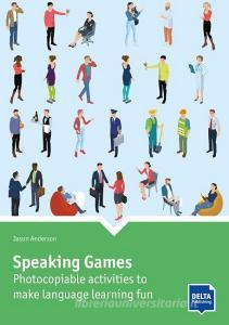 Speaking Games di Jason Anderson edito da Klett Sprachen GmbH