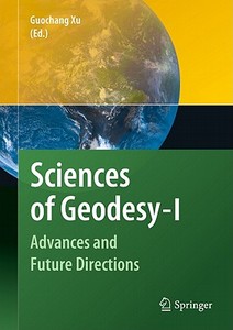 Sciences of Geodesy - I edito da Springer Berlin Heidelberg