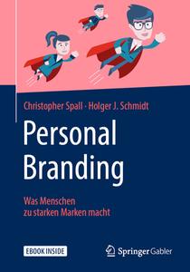 Personal Branding di Christopher Spall, Holger J. Schmidt edito da Springer-Verlag GmbH