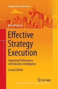 Effective Strategy Execution di Bernd Heesen edito da Springer Berlin Heidelberg