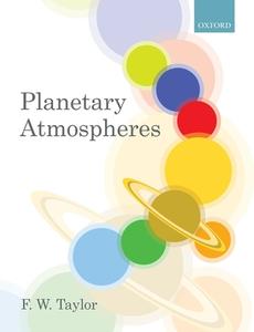 Planetary Atmospheres di F. W. Taylor edito da OUP Oxford