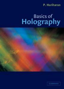 Basics of Holography di Parameswaran Hariharan, P. Hariharan edito da Cambridge University Press