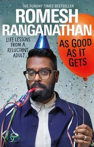 As Good As It Gets di Romesh Ranganathan edito da Transworld Publishers Ltd