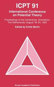 ICPT '91 di E. M. J. Bertin, International Conference on Potential Th edito da Springer Netherlands