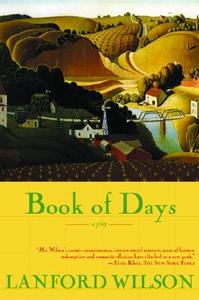 Book of Days: A Play di Lanford Wilson edito da GROVE ATLANTIC