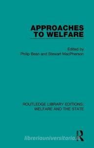 Approaches To Welfare edito da Taylor & Francis Ltd