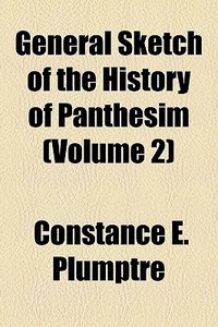 General Sketch Of The History Of Panthes di Constance Plumptre edito da General Books