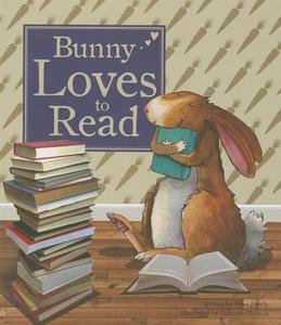 Bunny Loves to Read di Peter Bently edito da Parragon Publishing