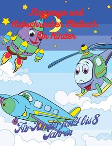 Flugzeuge und Hubschrauber Malbuch für Kinder di M. S. Crowdell edito da Moraru Cristian-Alexandru