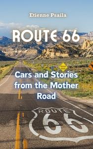 Route 66 di Etienne Psaila edito da Independently Published