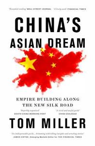 China's Asian Dream di Tom Miller edito da Zed Books