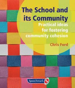 The School and its Community di Chris Ford edito da Routledge