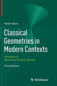 Classical Geometries in Modern Contexts di Walter Benz edito da Springer Basel