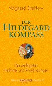 Der Hildegard-Kompass di Wighard Strehlow edito da Knaur MensSana HC