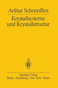 Krystallsysteme und Krystallstructur di A. Schoenflies edito da Springer Berlin Heidelberg