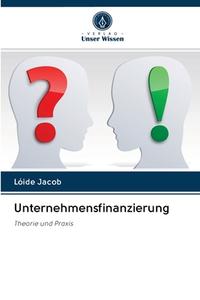 Unternehmensfinanzierung di L IDE JACOB edito da Lightning Source Uk Ltd