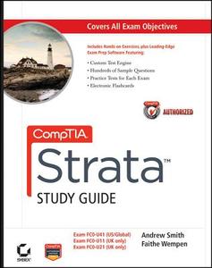 Comptia Strata Study Guide di Andrew Smith, Faithe Wempen edito da John Wiley And Sons Ltd