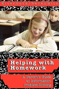 Helping with Homework di Michael B. Eisenberg, Robert E. Berkowitz edito da Linworth Publishing