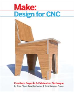 Design for CNC di Gary Rohrbacher, Anne Filson, Bill Young, Anna Kaziunas France edito da O'Reilly Media, Inc, USA
