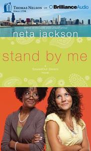 Stand by Me di Neta Jackson edito da Thomas Nelson on Brilliance Audio