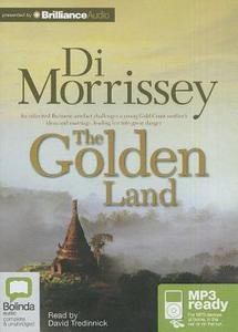 The Golden Land di Di Morrissey edito da Bolinda Publishing