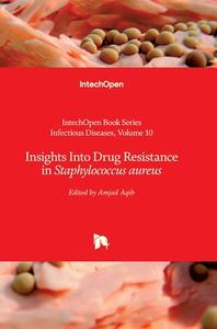Insights Into Drug Resistance in Staphylococcus aureus edito da IntechOpen