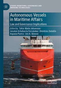 Autonomous Vessels in Maritime Affairs edito da Springer International Publishing