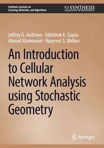 An Introduction To Cellular Network Analysis Using Stochastic Geometry di Jeffrey G. Andrews, Abhishek K. Gupta, Ahmad Alammouri, Harpreet S. Dhillon edito da Springer International Publishing AG