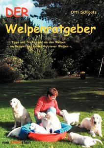 Der Welpenratgeber di Otti Schloots edito da Books on Demand