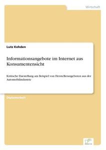 Informationsangebote im Internet aus Konsumentensicht di Lutz Kehden edito da Diplom.de