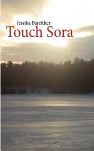 Touch Sora di Jessika Bareither edito da Books on Demand