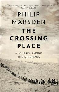 The Crossing Place di Philip Marsden edito da HarperCollins Publishers