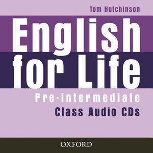 English For Life: Pre-intermediate: Class Audio Cds di Tom Hutchinson edito da Oxford University Press