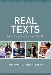 Real Texts di Elizabeth Vander Lei, Dean Ward edito da Pearson Education (us)