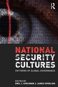 National Security Cultures di Emil Kirchner edito da Taylor & Francis Ltd