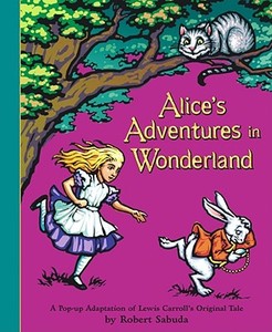 Alice's Adventures in Wonderland di Lewis Carroll edito da LITTLE SIMON MERCHANDISE