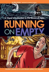 Running on Empty: A Visual Introduction to the Desire of Ages di Ellen Bailey edito da REVIEW & HERALD PUB