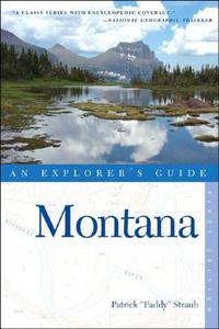 Explorer's Guide Montana di Patrick Straub edito da COUNTRYMAN PR