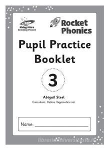 Reading Planet: Rocket Phonics - Pupil Practice Booklet 3 di Abigail Steel edito da Hodder Education