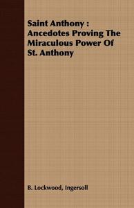 Saint Anthony di Ingersoll B. Lockwood edito da Brunauer Press