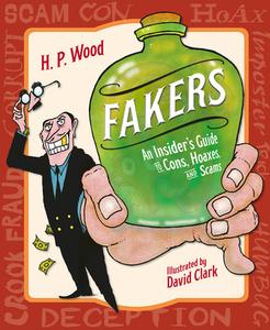 Fakers di H. P. Wood edito da Charlesbridge Publishing,U.S.