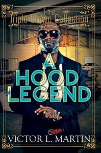 A Hood Legend di Victor L. Martin edito da Kensington Publishing