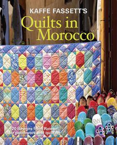 Kaffe Fassett's Quilts in Morocco: 20 Designs from Rowan for Patchwork and Quilting di Kaffe Fassett edito da TAUNTON PR