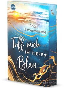 Triff mich im tiefen Blau di Antje Babendererde edito da Arena Verlag GmbH
