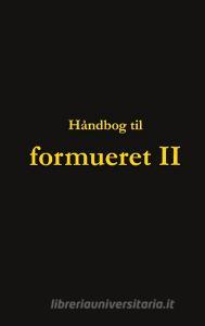 Håndbog til formueret II di Dorte Nguyen, Wasiim Bahr edito da Books on Demand