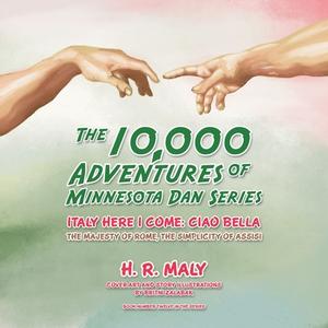 The 10,000 Adventures Of Minnesota Dan Series di H R Maly edito da Balboa Press